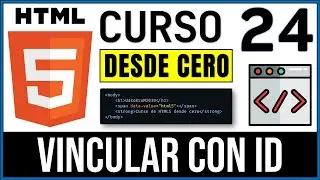 Vincular Elementos Por ID (Dentro de un documento HTML) | Curso HTML5 # 24