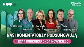Studio Konkursowe Dw&oacute;jki | XIX Konkurs Chopinowski &ndash; Etap II Podsumowanie