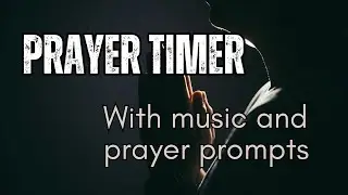 Prayer Timer with Prompts & Music (7 prompts in 5 minute intervals with chime)