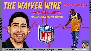 NFL Week 11 Fantasy Football Injury Reports | The Waiver Wire with Marco Nunez & Money Mic