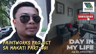 Condominium Renovation - Paintworks Project - Architecture Daily Vlog - Life of a Simple Architect