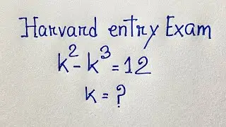 Only 10% Students Solve this exponential Equation | K^2 -K^3 =12 |