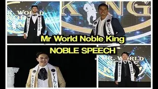 Mr. World Noble King 2019 - Noble Purpose Speech