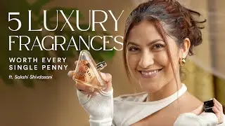5 luxury fragrances worth every single penny 💸 ft. @sakshi_shivdasani | SSBeauty