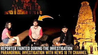 Haunted Kakanmath Temple With @news18india | Paranormal Investigation
