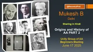 AA History Part Two in Hindi by Mukesh B Delhi| Alcoholics Anonymous Sharing in Hindi