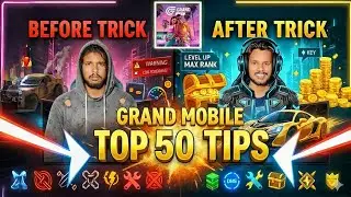 Grand Mobile Game Top 50 Tips & Tricks | Become PRO From NOOB 🔥 Before vs After Tricks Explained