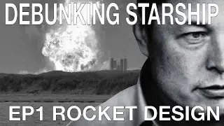 STARSHIP EP1 - ДИЗАЙН РАКЕТЫ STARSHIP