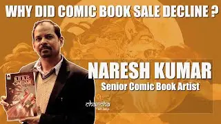 Why did comic book sale decline ? Naresh Kumar | Senior Comic book artist | Charcha with Somya