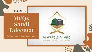 Saudi Taleemat MCQs II Medical Mission II Muavineen-e-Hujjaj Part 5 II NTS Test