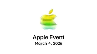 Apple March 4th Event Is OFFICIAL - iPhone 17e, iPad 12th Gen and $599 MacBook INCOMING