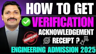 HOW TO GET VERIFICATION ACKNOWLEDGEMENT ONLINE ? | ENGINEERING ADMISSION CAP ROUND | DINESH SIR