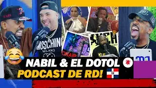 🎙️ NABIL & EL DOTOL: ¡MAS FRECO´ QUE NUNCA! SOBRE LOS PODCAST 🎧 DE RD