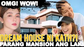 DREAM HOUSE NI KATHRYN BERNARDO NGAYON PAGKATAPOS NG BREAK UP | DANIEL PADILLA ANDREA BRILLANTES