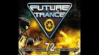 Future Trance Vol. 72 (2015) (CD03) Mixed By Groove Coverage