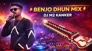 Benjo Dhun Mix_ Dj M2 Kanker_Download Link In Description 👇 