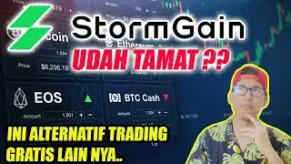 STORMGAIN TAMAT? INI ALTERNATIF TRADING GRATIS TANPA MODAL LAIN YANG BISA KALIAN PAKE SELANJUTNYA!