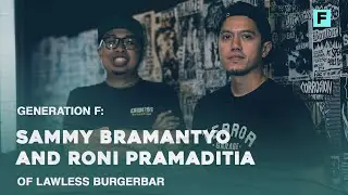 Generation F: Sammy Bramantyo and Roni Pramaditia of Lawless Burgerbar