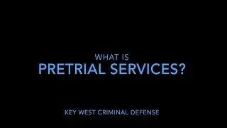 What is Pretrial Services?