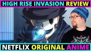 High Rise Invasion Netflix Anime Series Review - IT'S GORY!!!