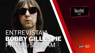 ENTREVISTAMOS A BOBBY GILLESPIE, INTEGRANTE DE PRIMAL SCREAM