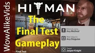 Hitman BETA Gameplay - 'The Final Test' Tutorial Mission Playthrough [HD] 1080p | PS4 PC