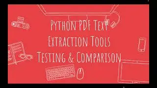 PDF Text Extraction Python Tools Testing & Comparison