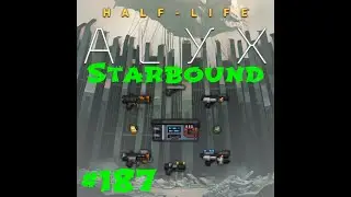 Starbound мод #187 Half-Life: Alyx Weapons