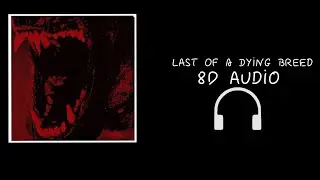 Joji - Last Of A Dying Breed | 8D Audio🎧