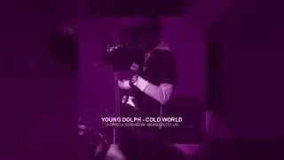 Young Dolph - Cold World (Chopped and Screwed)