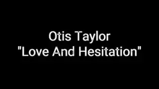 Otis Taylor: 