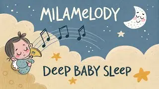 Deep Baby Sleep 06 &ndash; Calm Music for Children Deep Sleep Ambient Relaxation Kids Students and Parents