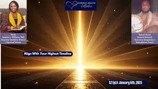 Align With Your Highest Timeline - Chronic Health Collective S2 Ep14