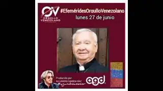 CURADAS - Efem&eacute;rides Orgullo Venezolano | Lunes 27 de junio de 2022
