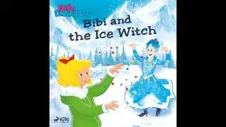 Bibi Blocksberg - Bibi and the Ice Witch - Kiddinx Media Gmbh