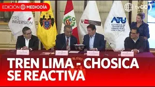 Firman convenio para iniciar tren Lima-Chosica en corto plazo | Edición Mediodía | Noticias Perú
