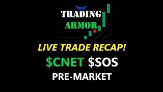 LIVE TRADE RECAP! | $CNET $SOS