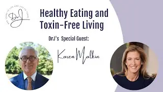 Healthy Eating and Toxin-Free Living