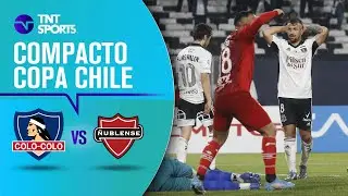 Colo Colo 1 - 1 &Ntilde;ublense | Copa Chile Easy 2022 - Octavos de Final Vuelta