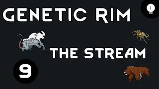 Genetic Rim Twitch Stream 09 - Gameplay Let's Play