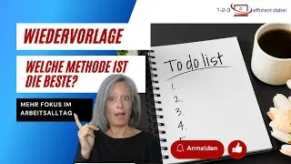 Zeit managen: Wiedervorlage - Welche Methode ist am Besten?