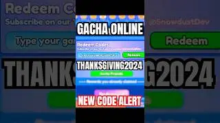 GACHA ONLINE THANKSGIVING CODE / 2024