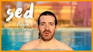 Nano Tornel - Sed (Lyric Video Oficial)