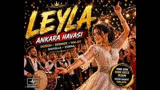 Leyla &ndash; D&uuml;ğ&uuml;nlerin Vazge&ccedil;ilmezi | Ankara Havası