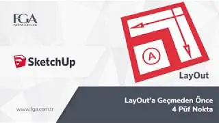 SketchUp Modellerinizi LayOut'a Aktarmadan Önce 4 Püf Nokta
