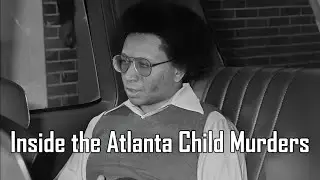 The Atlanta Child Murders Mystery: What Really Happened From 1979&ndash;1981