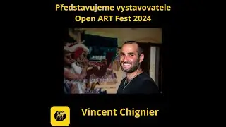 Vincent Chignier - Představujeme vystavovatele OAF 2024