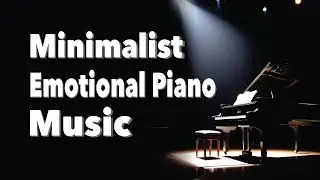 Free Background Music &ndash; Minimalist Emotional Piano for Reflective Moments