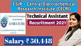 Central Electrochemical Research Institute Recruitment 2021 | CSIR CECRI Vacancy 2021 | ITI Jobs