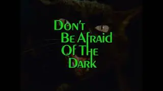 Don't Be Afraid of the Dark / Opening Credits / 1973
